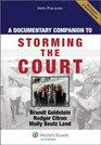 A Documentary Companion to Storming the Court