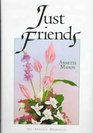 Just Friends  An Avalon Romance