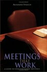 Meetings That Work A Guide to Effective Elders' Meetings