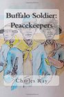 Buffalo Soldier Peacekeepers