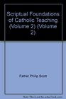 Scriptual Foundations of Catholic Teaching