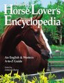 Storey's HorseLover's Encyclopedia An English and Western AtoZ Guide