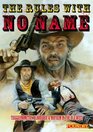THE RULES WITH NO NAME Or A Fistful Of Dice
