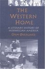 The Western Home A LITERARY HISTORY OF NORWEGIAN AMERICA  V 8