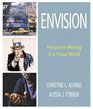 Envision  Persuasive Writing in a Visual World