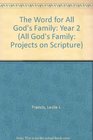 The Word for All God's Family Year 2