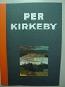 Per Kirkeby New paintings
