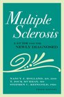 Multiple Sclerosis A Guide for the Newly Diagnosed