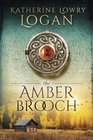 The Amber Brooch: Time Travel Romance (The Celtic Brooch Series) (Volume 8)
