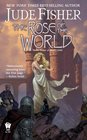 The Rose of the World (Fool's Gold, Bk 3)