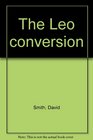 The Leo conversion