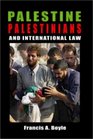 Palestine Palestinians and International Law