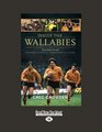 Inside the Wallabies The real story the players the politics and the games from 198 to today