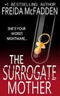 The Surrogate Mother An addictive psychological thriller you won't be able to put down