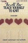 The All New Teach Yourself to Knit