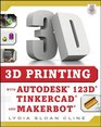 3D Printing with Autodesk 123D Tinkercad and MakerBot
