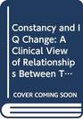 Constancy and IQ Change A Clinical View of Relationships Between Tested IntelligencePersonality