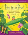 Pea in a Pod Your Complete Guide to Pregnancy Childbirth  Beyond