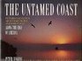The Untamed Coast: Pictures and Words About Rare People and Rare Places Along the Edge of America