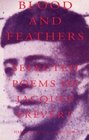 Blood And Feathers Selected Poems
