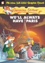 Geronimo Stilton #11: We'll Always Have Paris