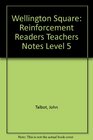 Wellington Square Reinforcement Readers Teachers Notes Level 5