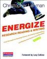 Energize Research Reading and Writing Fresh Strategies to Spark Interest Develop Independence and Meet Key Common Core Standards Grades 48