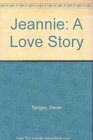 Jeannie A Love Story