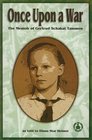 Once Upon a War: The Memoir of Gertrud Schakat Tammen (Cover-To-Cover Books)