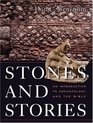 Stones and Stories An Introduction to Archeology and the Bible