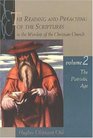 The Reading and Preaching of the Scriptures in the Worship of the Christian Church The Patristic Age