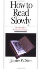 How to Read Slowly Reading for Comprehension