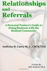 Relationships and Referrals