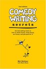 Comedy Writing Secrets: The Best-Selling Book On How To Think Funny, Write Funny, Act Funny, And Get Paid Foor It