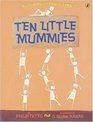 Ten Little Mummies An Egyptian Counting Book