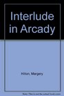 Interlude in Arcady