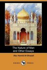 The Nature of Man and Other Essays