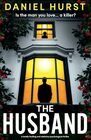 The Husband: A totally thrilling and addictive psychological thriller