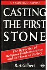 Casting the First Stone The Hypocrisy of Religious Fundamentalism and Its Threat to Society