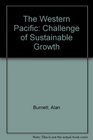 The Western Pacific Challenge of Sustainable Growth