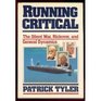 Running Critical The Silent War Rickover and General Dynamics