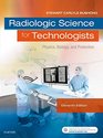 Radiologic Science for Technologists Physics Biology and Protection 11e