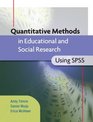 Quantitative Methods in Educational and Social Research using SPSS