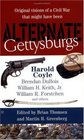 Alternate Gettysburgs