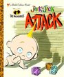 Jack-Jack Attack (Little Golden Book)