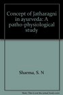 Concept of Jatharagni in ayurveda A pathophysiological study