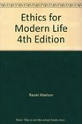 Ethics for Modern Life 4th Edition