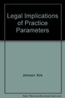 Legal Implications of Practice Parameters
