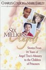Six Million Angels Stories from 20 Years of Angel Tree's Ministry to the Children of Prisoners