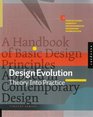 Design Evolution A Handbook of Basic Design Principles Applied in Contemporary Design